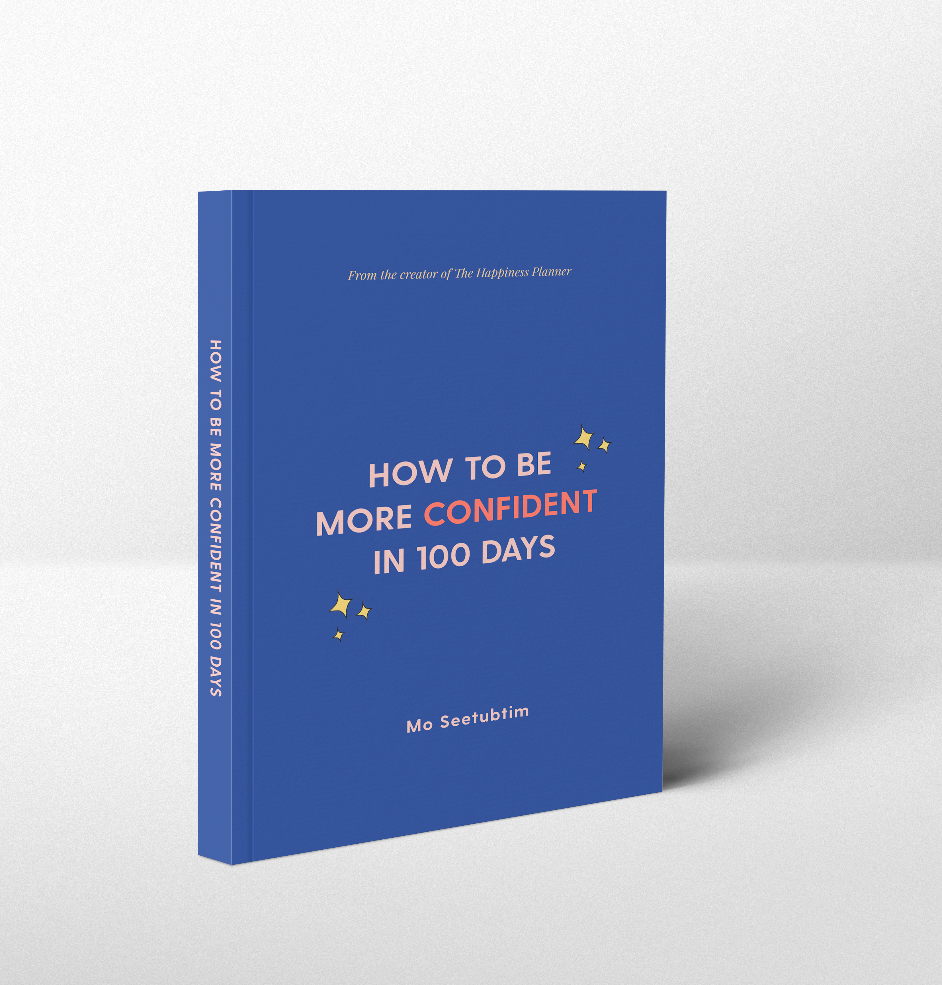 How To Be More Confident in 100 Days