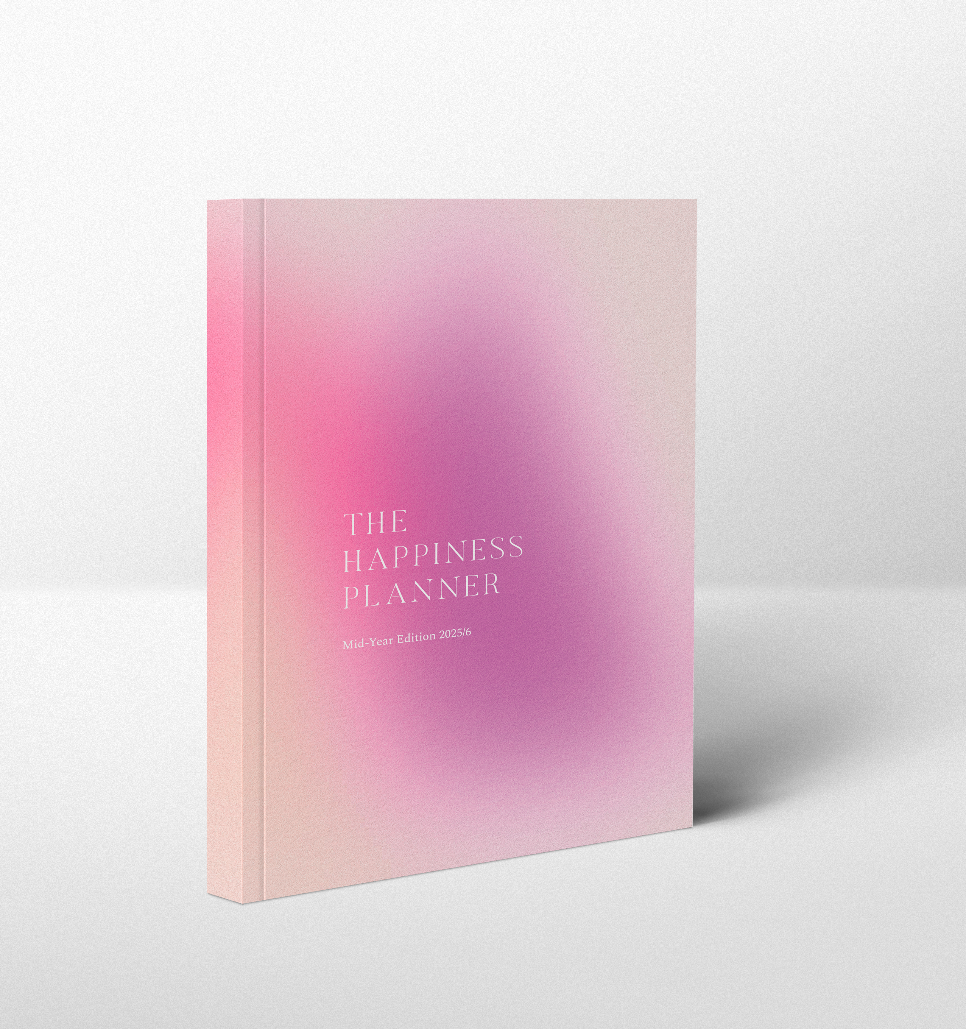 The Happiness Planner | July 2025 – June 2026 Edition