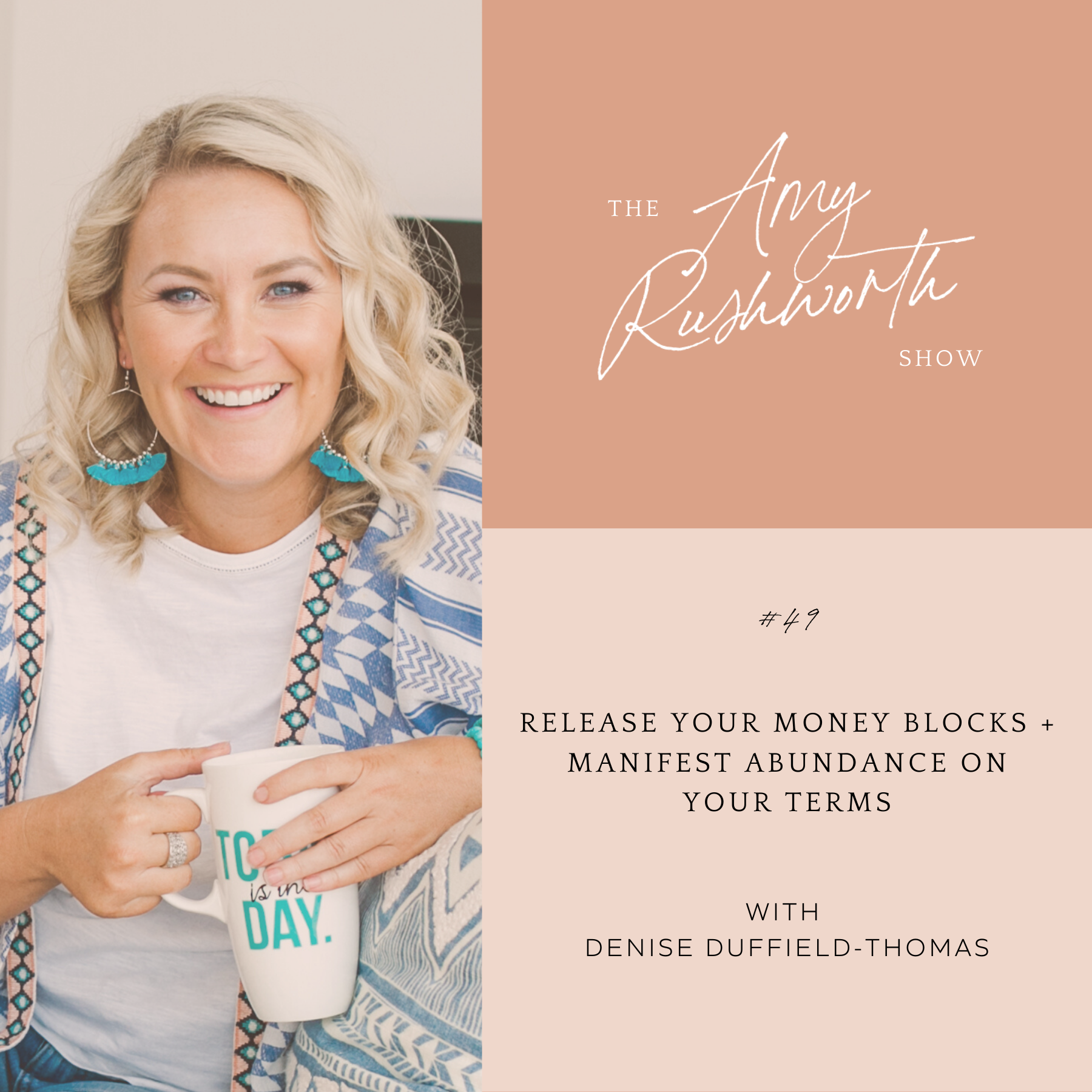Episode 49: Release Your Money Blocks + Manifest Abundance On Your Terms