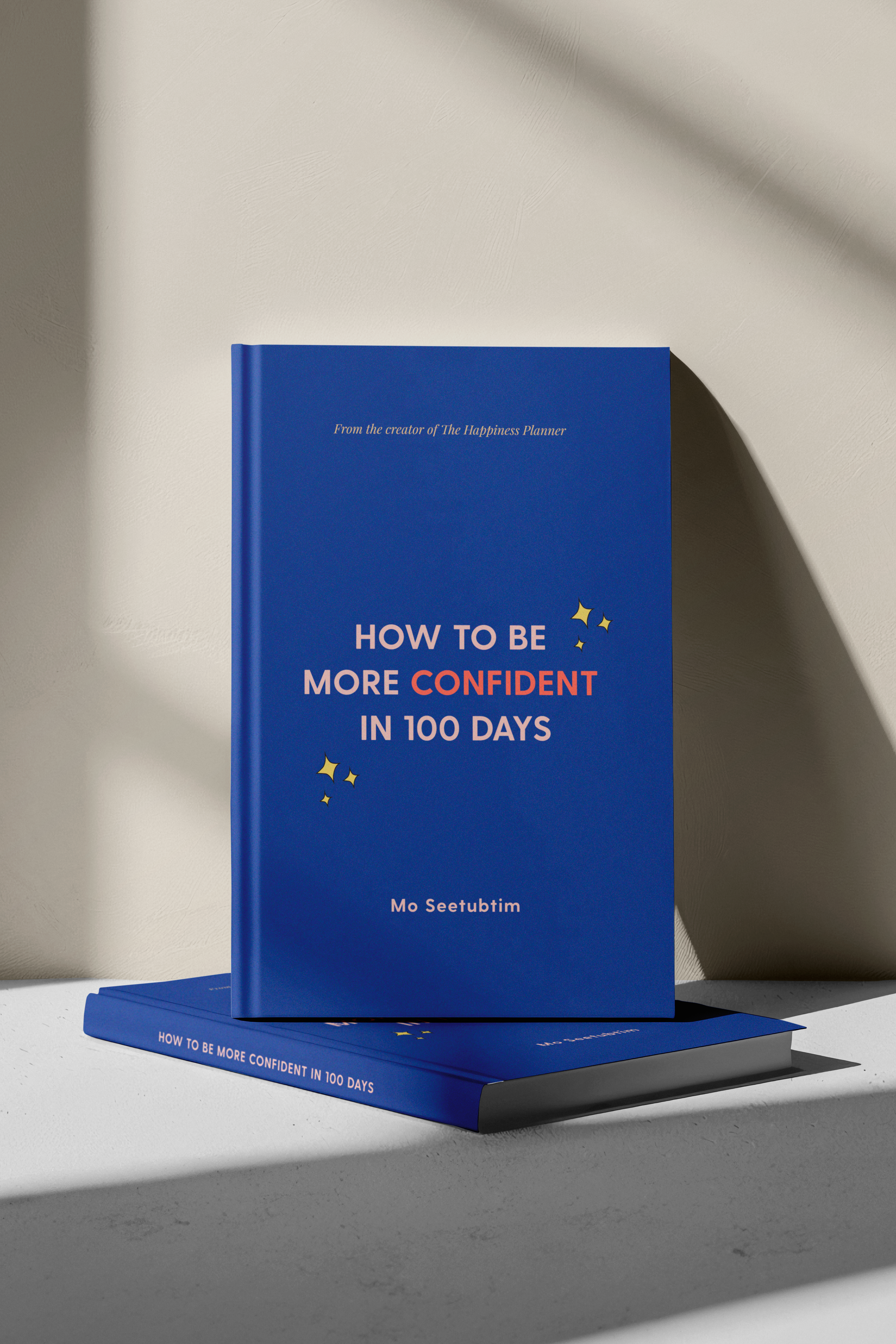 How To Be More Confident in 100 Days