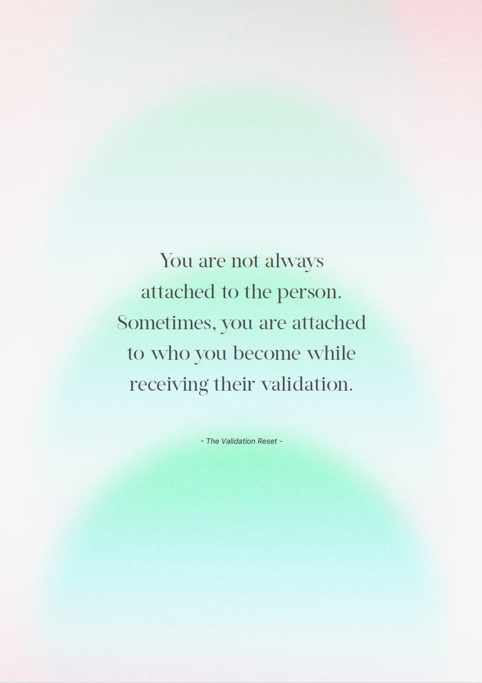 The Validation Reset