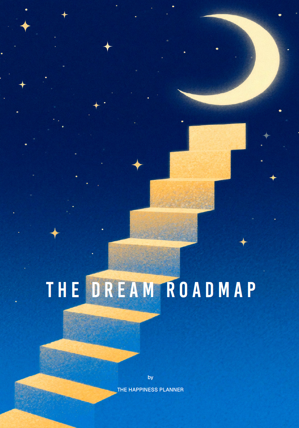 The Dream Roadmap