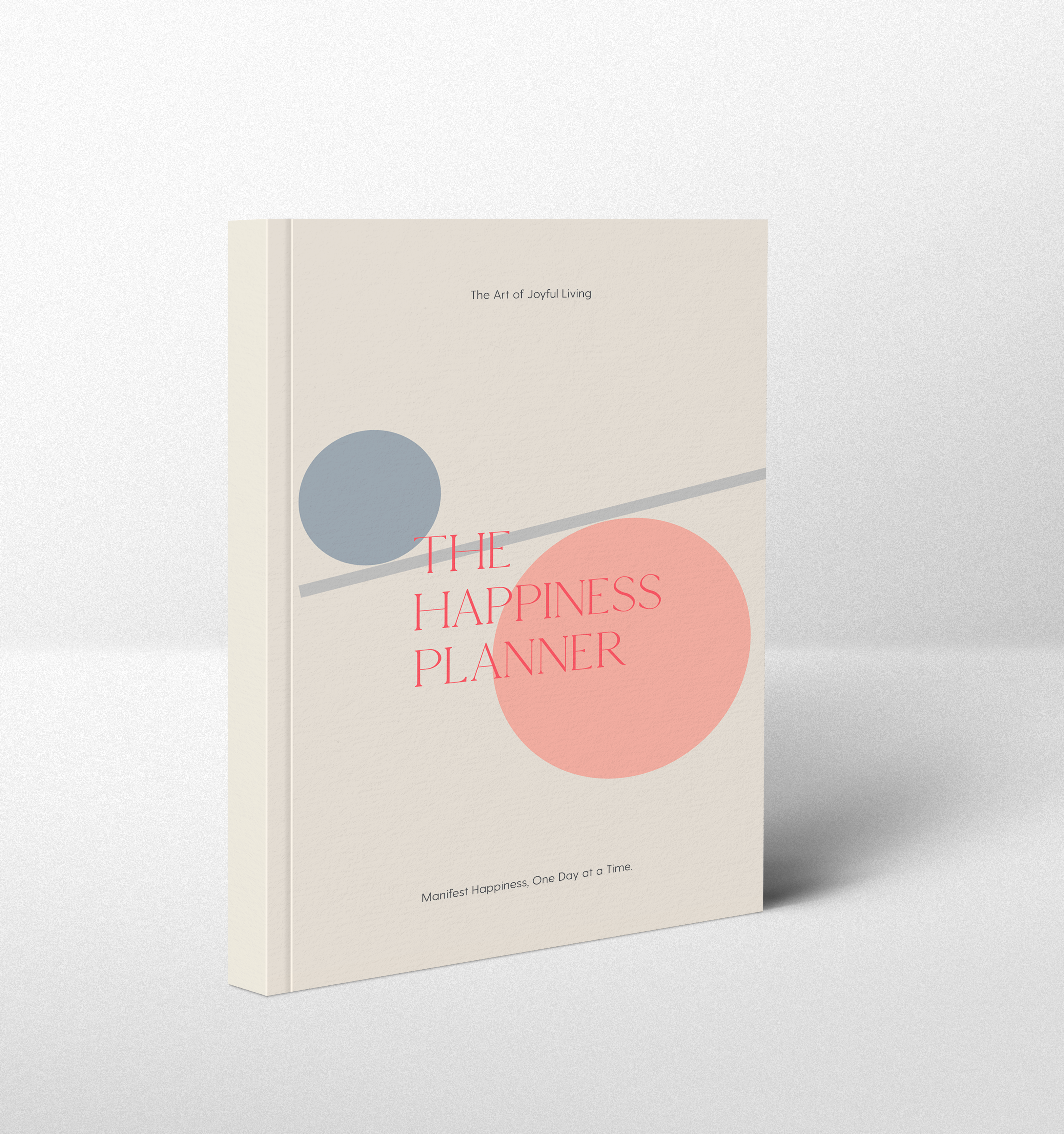 The Happiness Planner | 6 Months | Undated